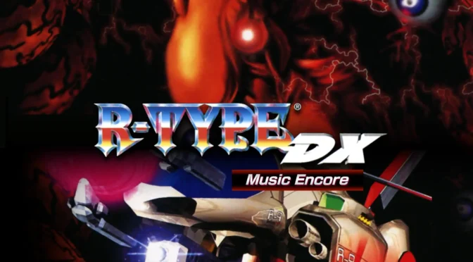 R-Type DX: Music Encore - Feature
